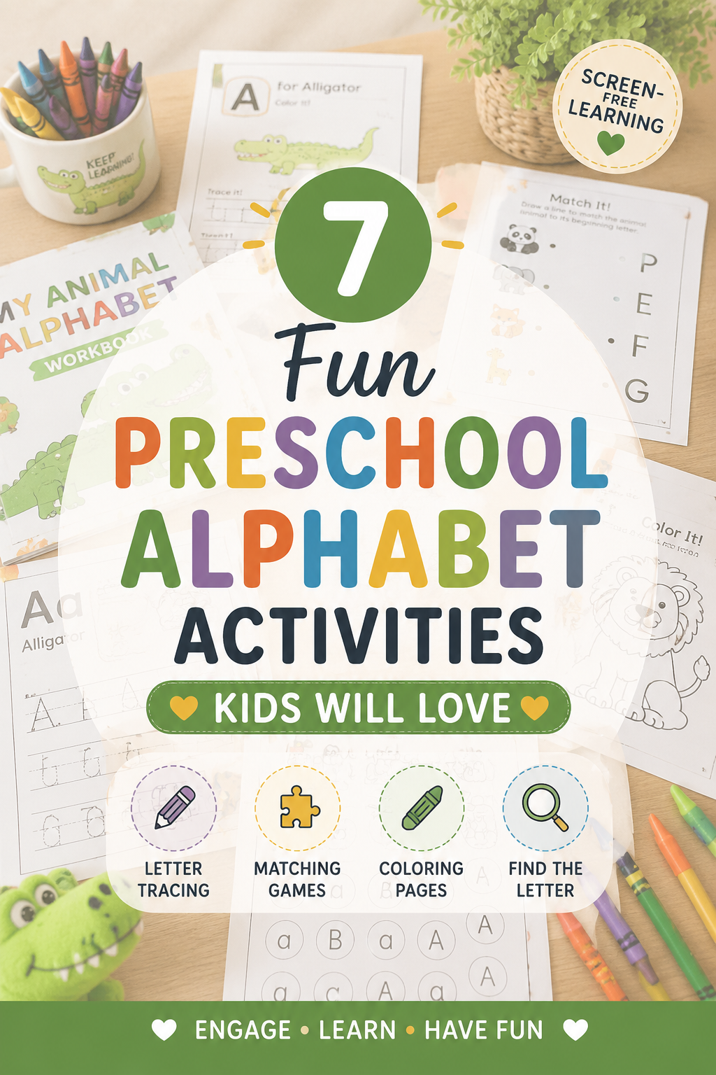 Colorful preschool alphabet activities cover featuring printable tracing worksheets, matching games, coloring pages, crayons, and playful screen-free learning materials for kids ages 3–6.