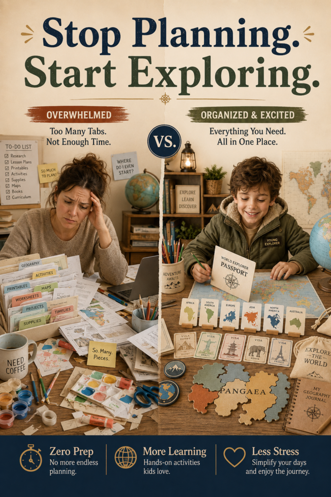 A split image compares a stressed parent surrounded by messy lesson plans and craft supplies with an organized child using a World Explorer Passport, visas, maps, and ready-to-use geography activities.